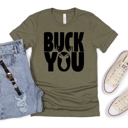 Buck You Short Sleeve T-Shirts