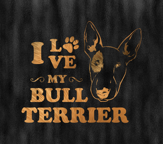 I love My Bull Terrier Tumbler