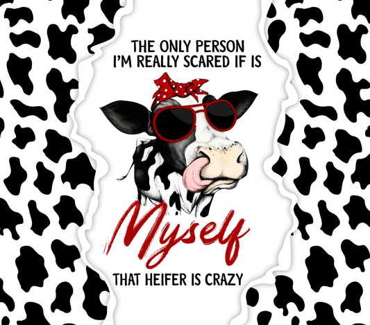 Crazy Heifer Tumbler