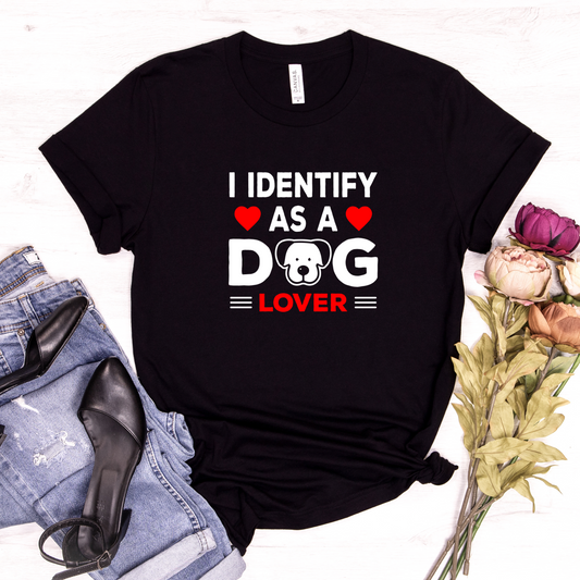 I Identify as a Dog Lover Short Sleeve T-shirts