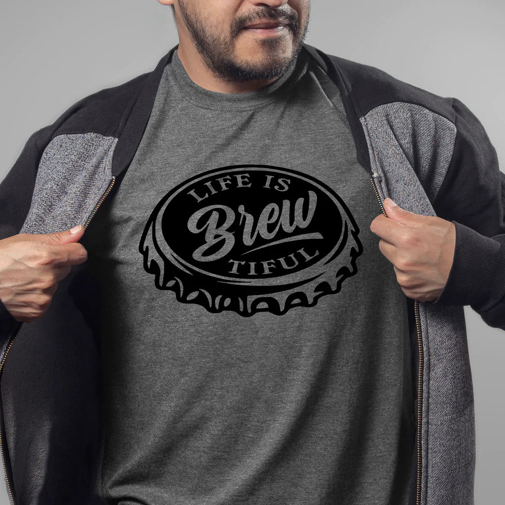 Life is Brew-tiful Short Sleeve T-Shirts