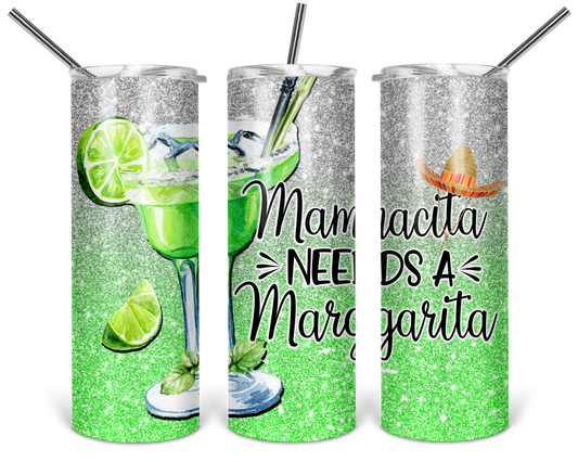 Mamacita needs a Margarita Tumbler