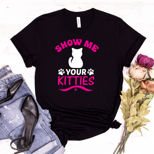 Show me your Kitties Short Sleeve T-shirts