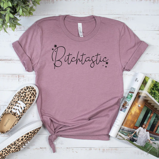 Bitchtastic Short Sleeve T-Shirts