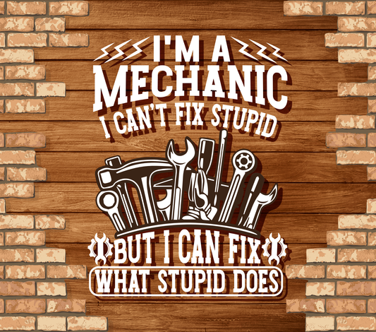 I am A Mechanic Tumbler