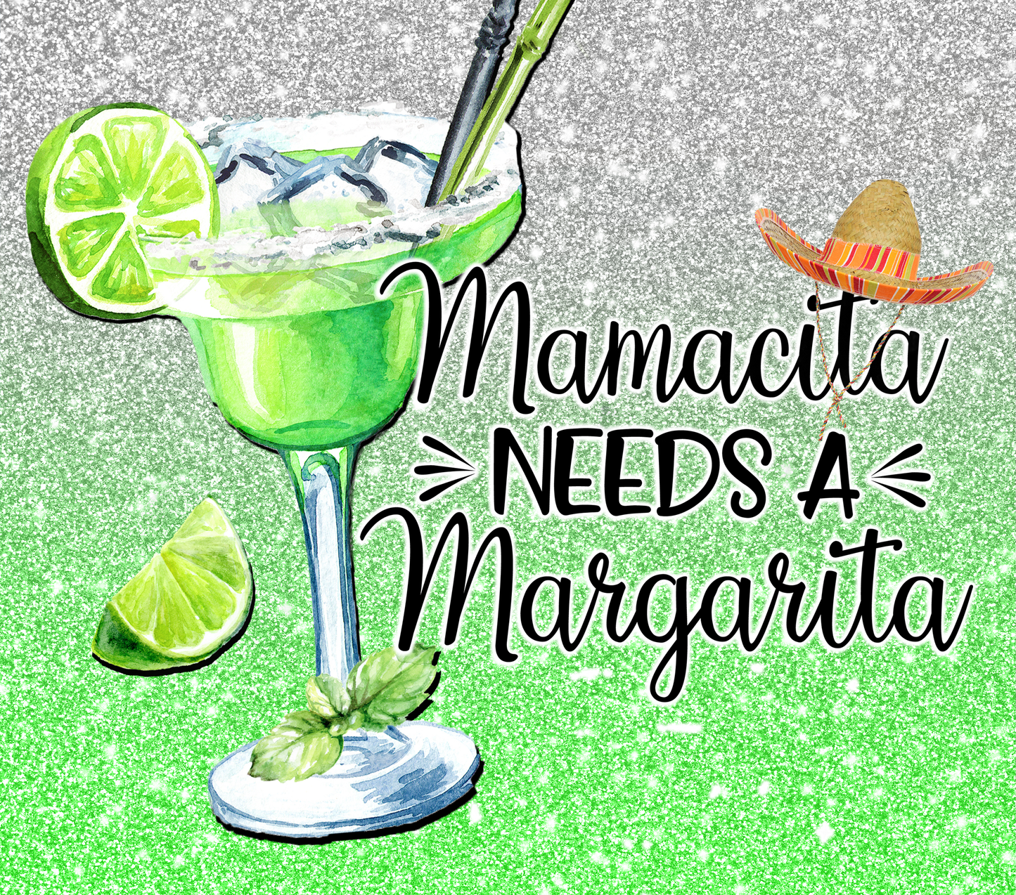 Mamacita needs a Margarita Tumbler