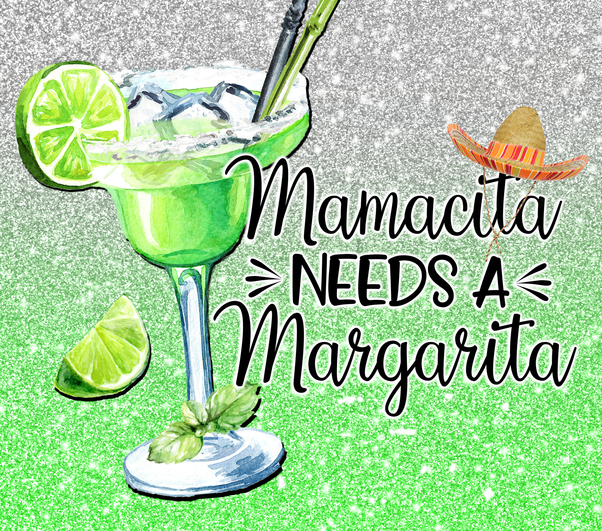 Mamacita Needs a Margarita Tumbler